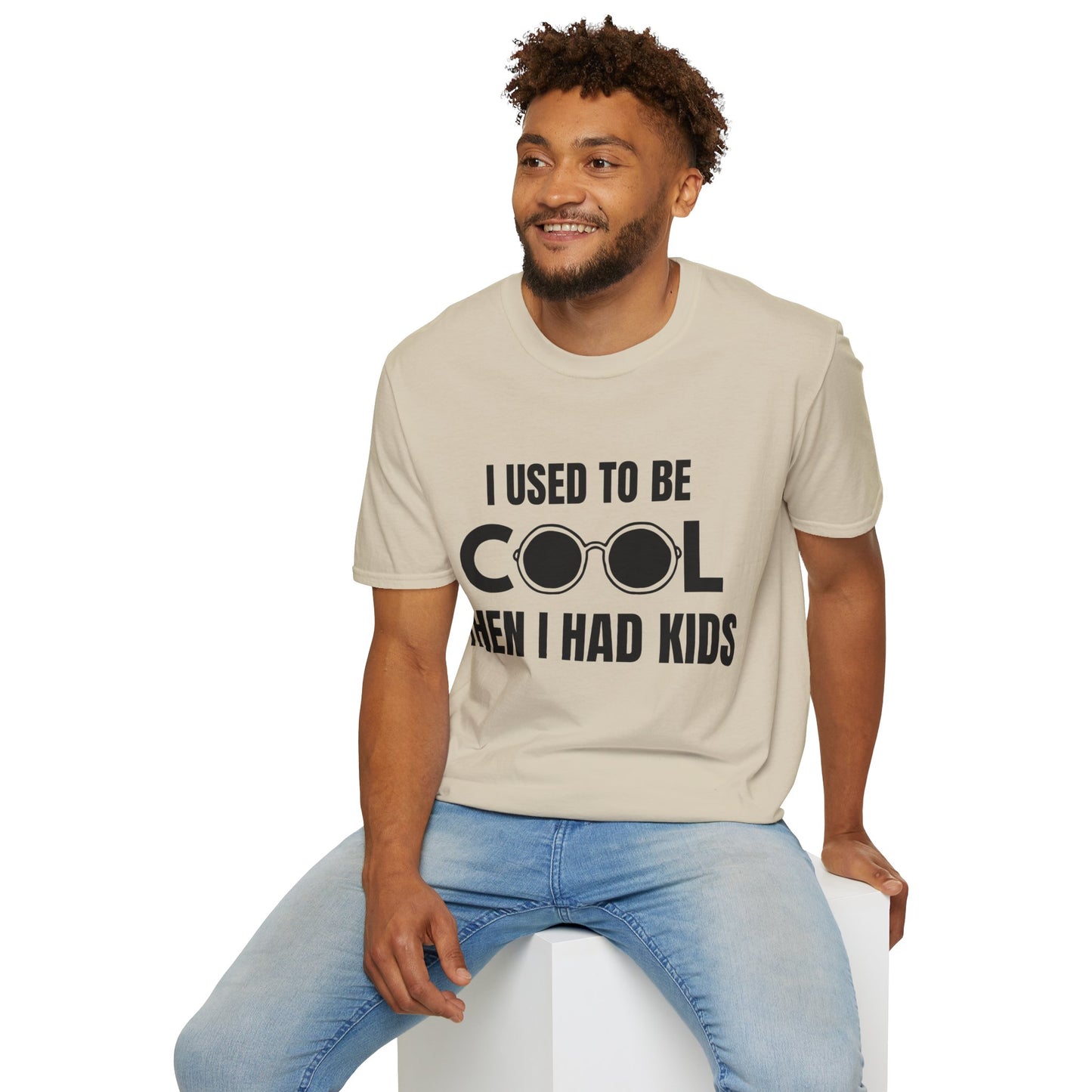 I Used To Be Cool, Then I had Kids- Witty T-shirt