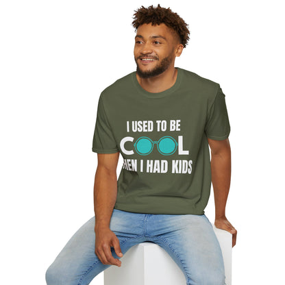 I Used To Be Cool, Then I had Kids- Witty T-shirt