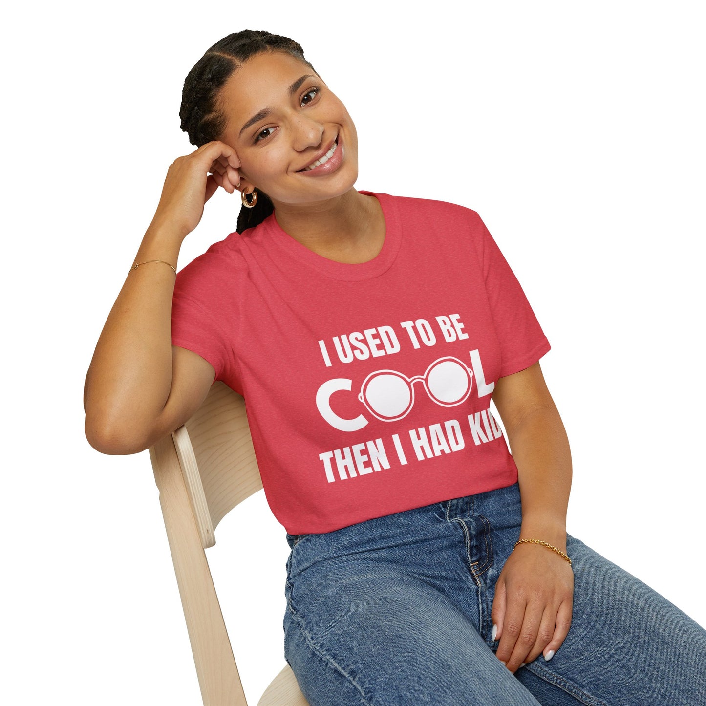 I Used To Be Cool, Then I had Kids- Witty T-shirt